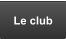 Le club